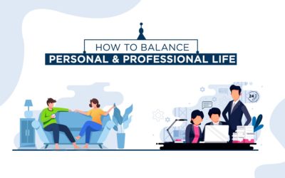 How to Balance Personal and Professional Life